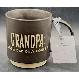 Grandpa, Like a Dad Only Cooler, Coffee Mug, Dk Brown, Hallmark, NWT Fathers Day